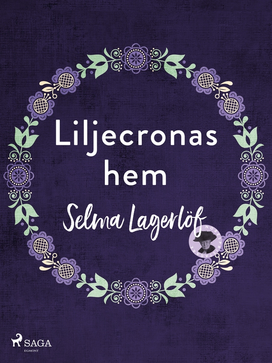 Liljecronas hem (e-bok) av Selma Lagerlöf