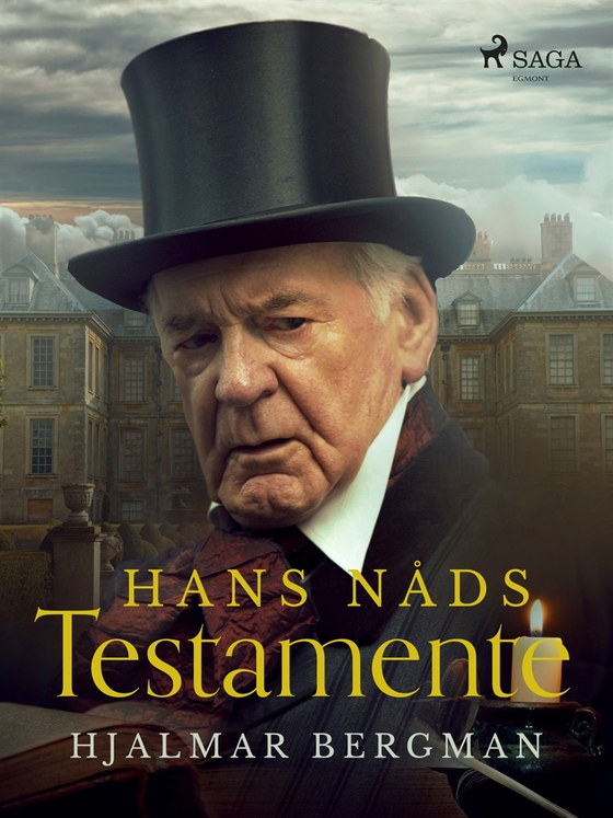 Hans Nåds Testamente (e-bok) av Hjalmar  Bergman