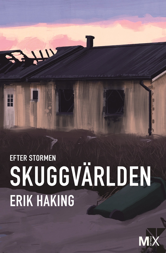 Efter stormen. Skuggvärlden 
