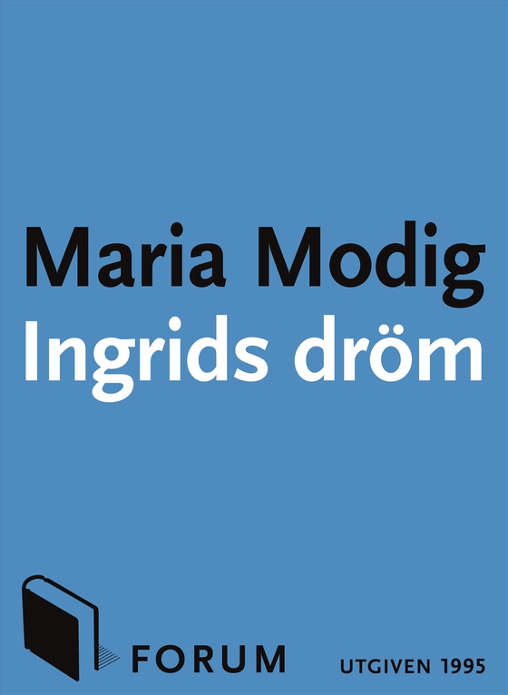 Ingrids dröm (e-bok) av Maria Modig