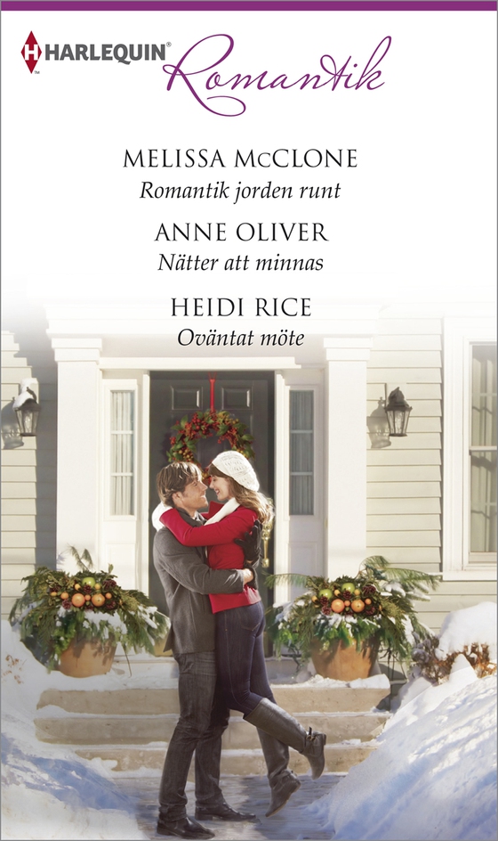 Romantik jorden runt/Nätter att minnas/Oväntat möte (e-bok) av Melissa McClone