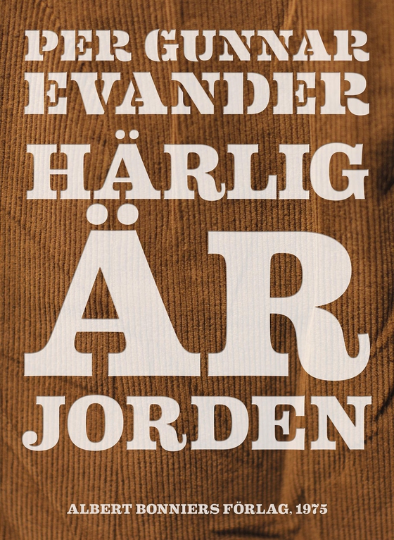 Härlig är jorden (e-bok) av Per Gunnar Evander