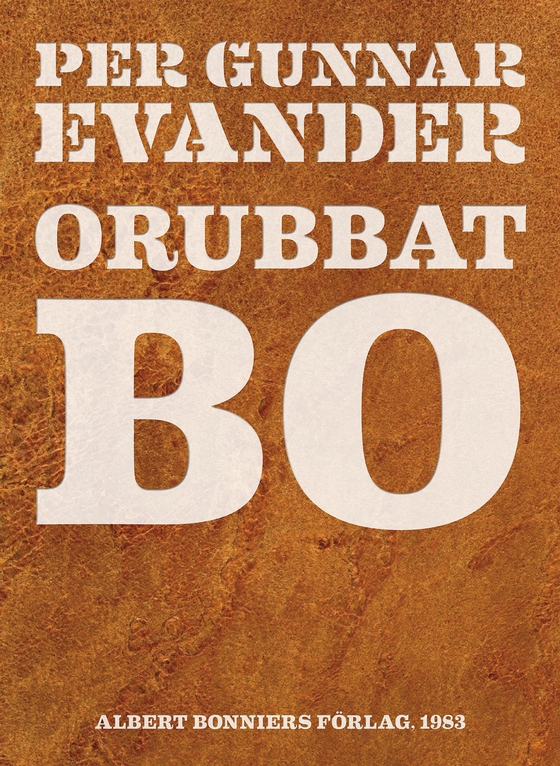 Orubbat bo (e-bok) av Per Gunnar Evander