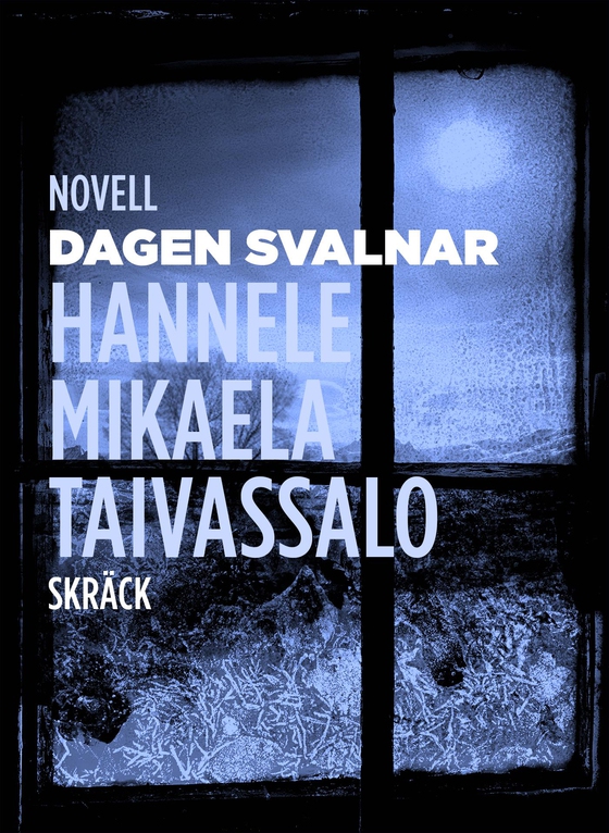 Dagen svalnar (e-bok) av Hannele Mikaela Taivassalo