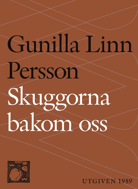 Skuggorna bakom oss (e-bok) av Gunilla Linn Persson