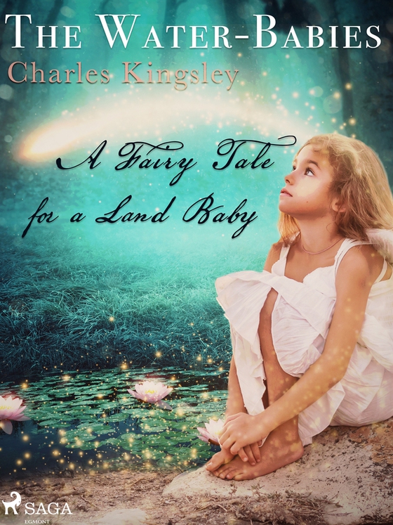 The Water-Babies, A Fairy Tale for a Land Baby (e-bok) av Charles Kingsley