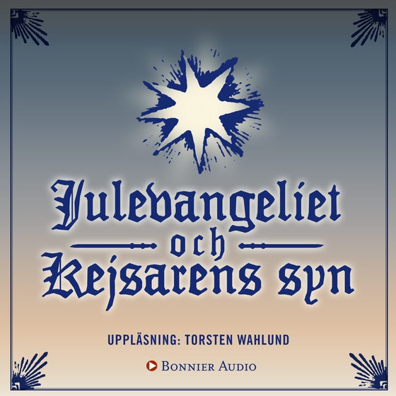 Julevangeliet/Kejsarens syn (ljudbok) av Selma Lagerlöf