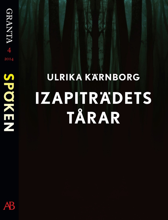 Izapiträdets tårar: en e-singel ur Granta #4