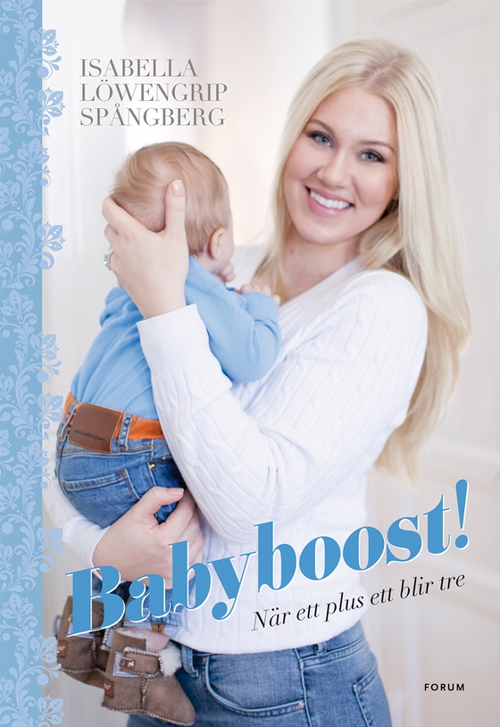 Babyboost! : ett plus ett blir tre (e-bok) av Isabella Löwengrip Spångberg