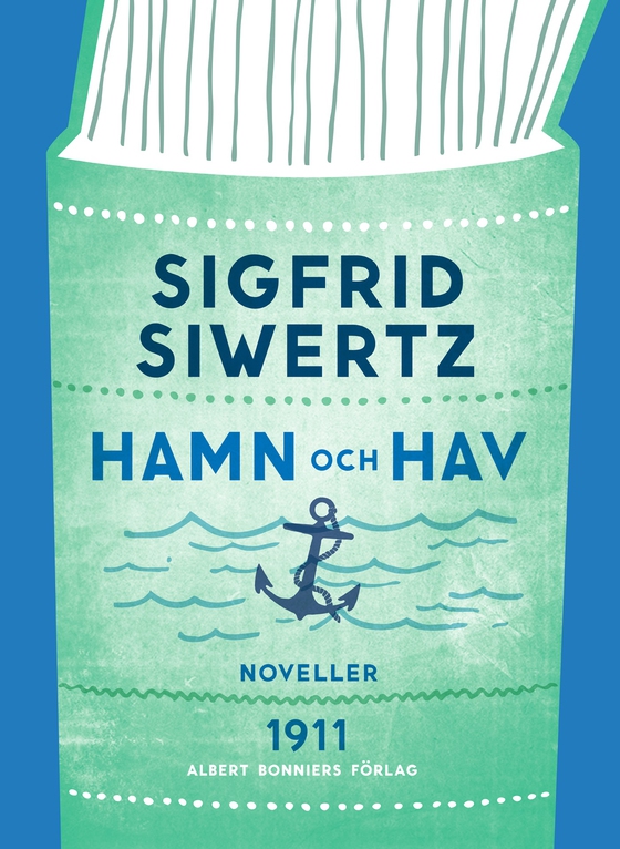 Hamn och hav: valda noveller (e-bok) av Sigfrid Siwertz