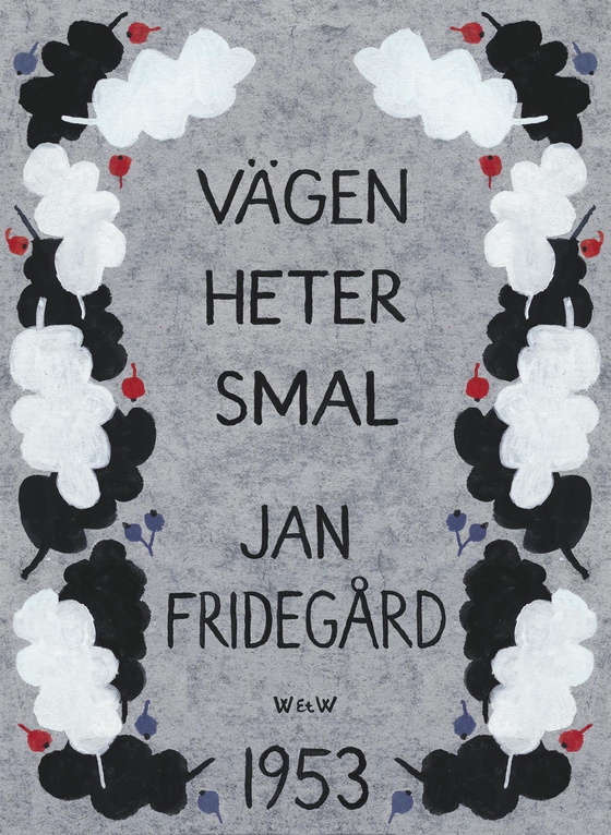 Vägen heter smal (e-bok) av Jan Fridegård