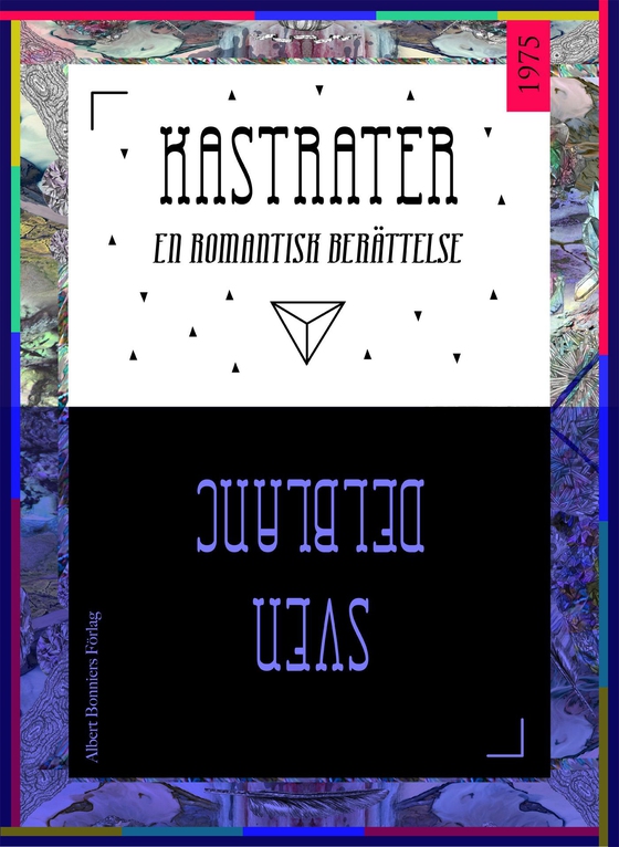 Kastrater : en romantisk berättelse (e-bok) av Sven Delblanc