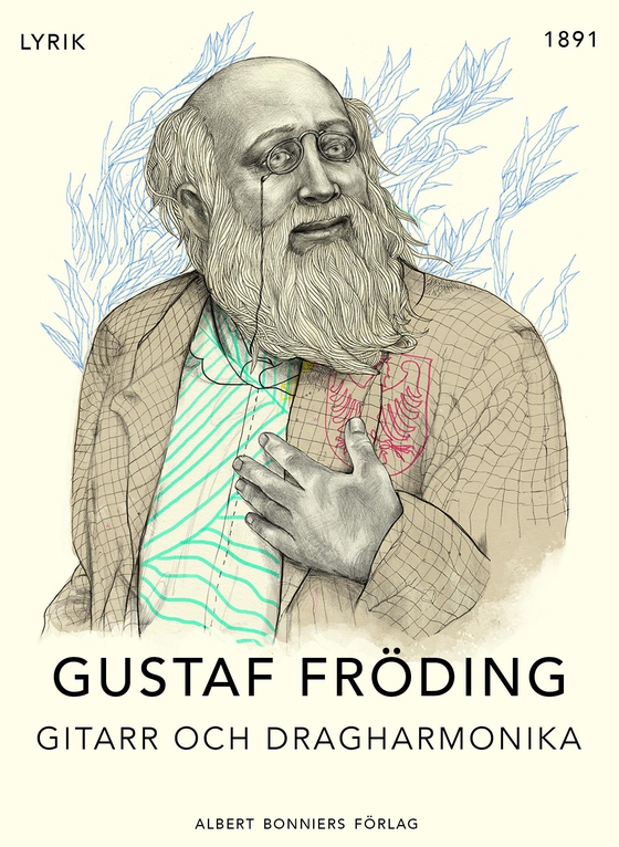 Gitarr och dragharmonika (e-bok) av Gustaf Fröding