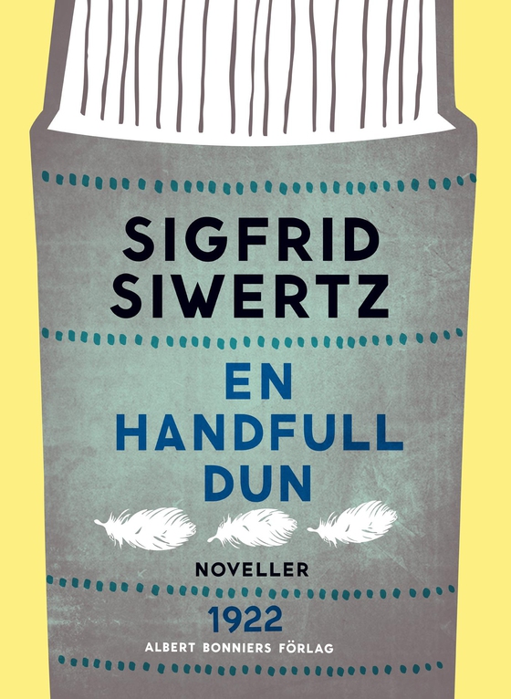 En handfull dun: novelletter (e-bok) av Sigfrid Siwertz