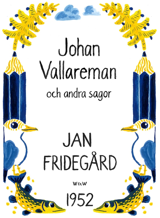 Johan Vallareman och andra sagor (e-bok) av Jan Fridegård