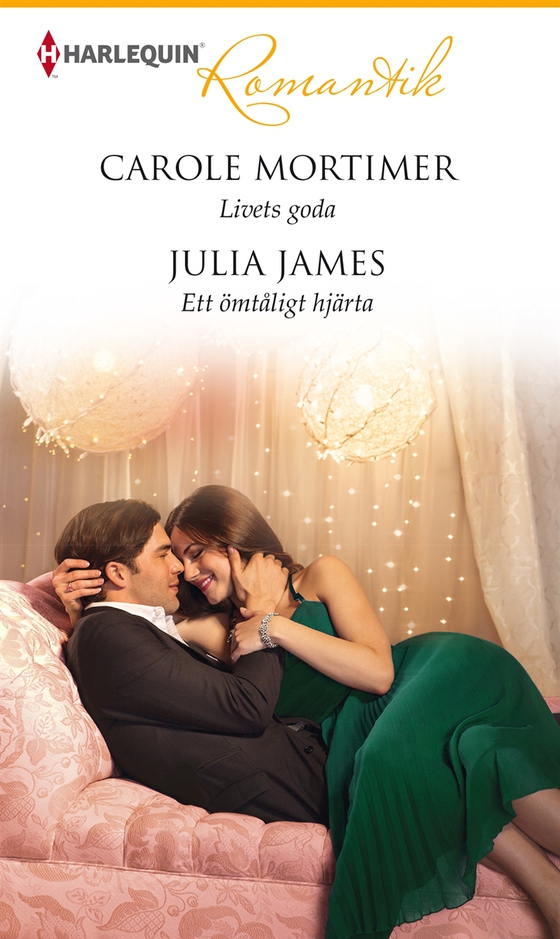 Livets goda/Ett ömtåligt hjärta (e-bok) av Carole Mortimer