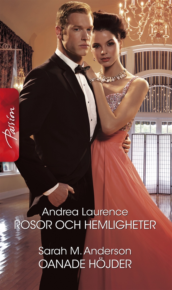 Rosor och hemligheter / Oanade höjder