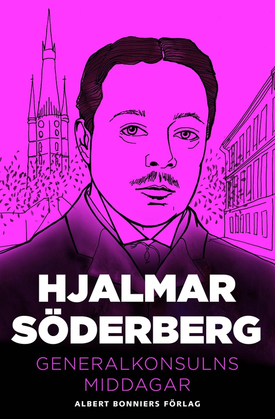 Generalkonsulns middagar (e-bok) av Hjalmar Söderberg