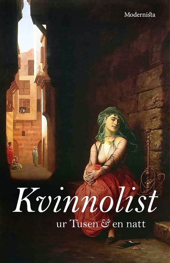 Kvinnolist (ur Tusen och en natt) (e-bok) av Modernista .