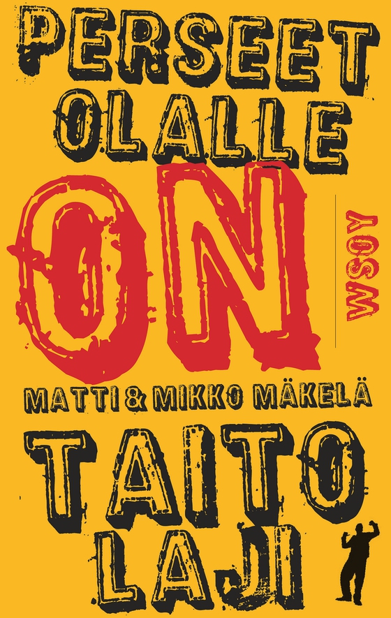 Perseet olalle on taitolaji (e-bok) av Matti Mäkelä