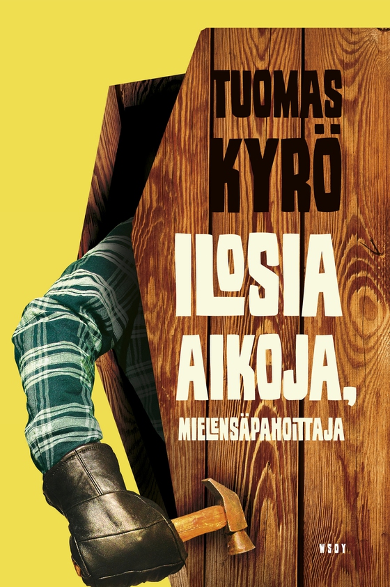 Ilosia aikoja, Mielensäpahoittaja