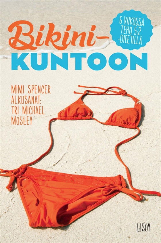 Bikinikuntoon 6 viikossa 5:2-dieetillä (e-bok) av Mimi Spencer