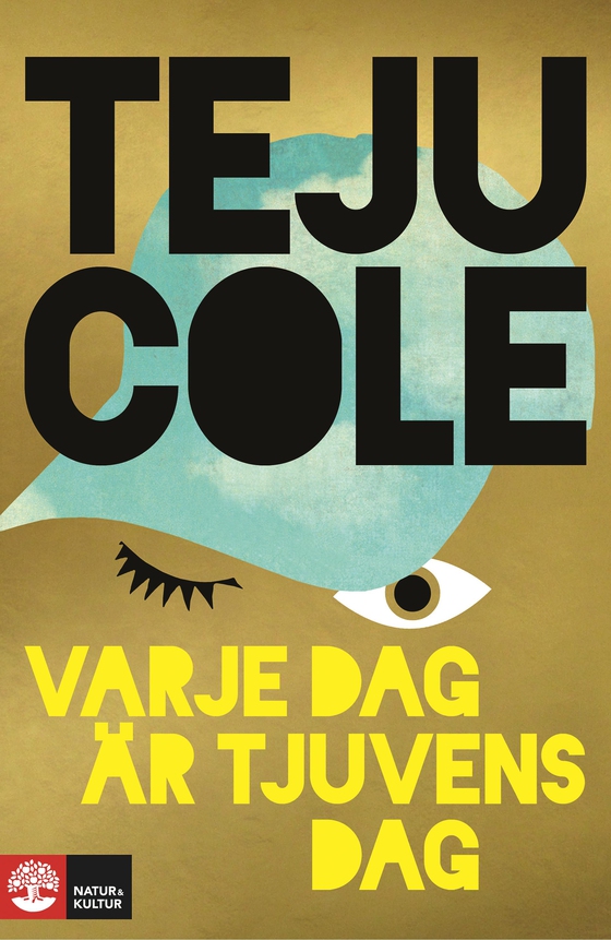 Varje dag är tjuvens dag (e-bok) av Teju Cole