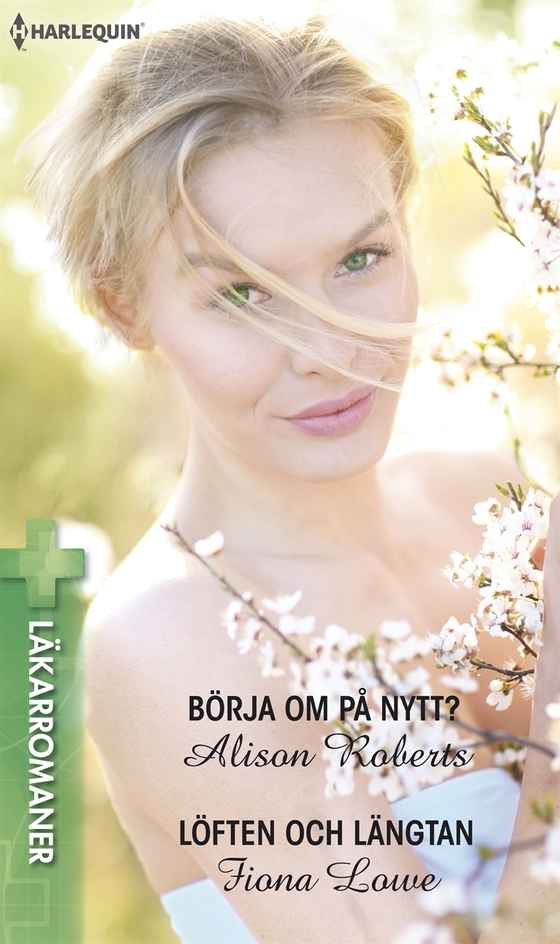 Börja om på nytt? / Löften och längtan (e-bok) av Fiona Lowe
