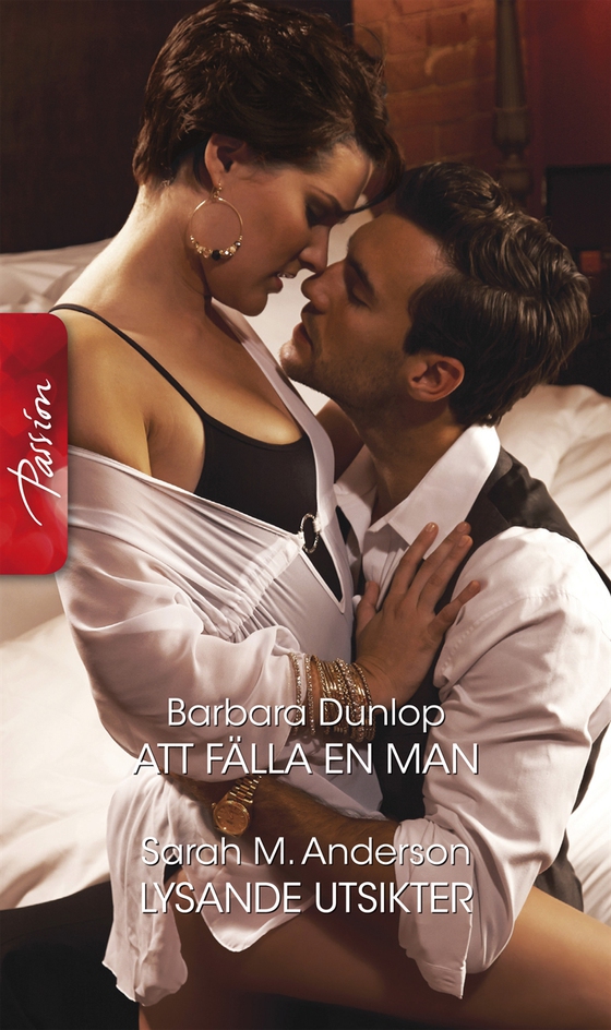 Att fälla en man/Lysande utsikter (e-bok) av Barbara Dunlop