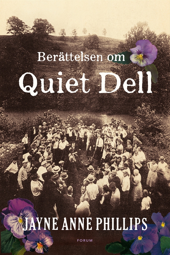 Historien om Quiet Dell (e-bok) av Jayne Anne Phillips