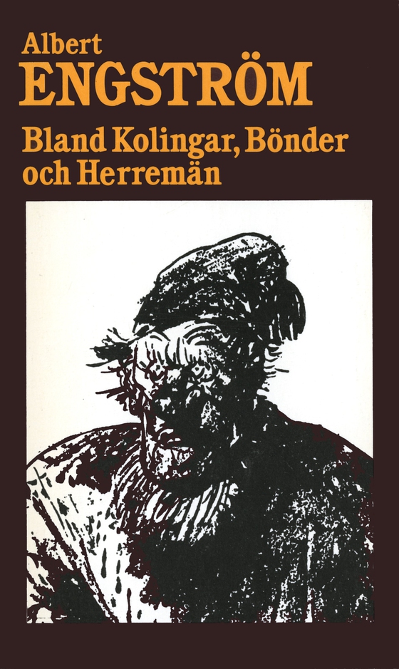 Bland kolingar, bönder och herremän (e-bok) av Albert Engström