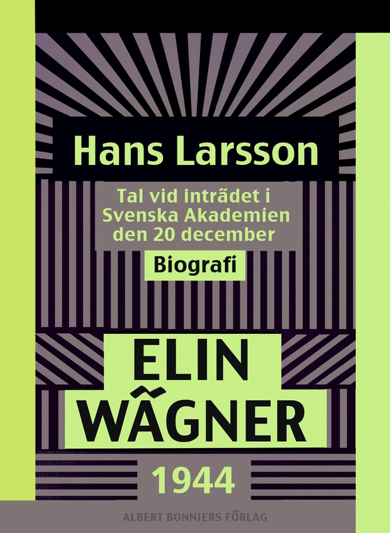 Hans Larsson : Tal vid inträdet i Svenska Akademien den 20 december 1944  (e-bok) av Elin Wägner