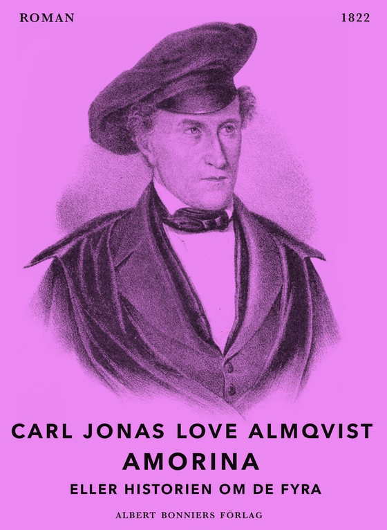 Amorina eller Historien om de fyra (e-bok) av Carl Jonas Love Almqvist