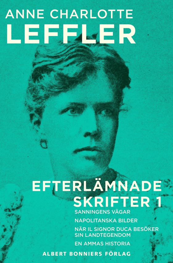 Sanningens vägar ; Napolitanska bilder ; När il signor Duca besöker sin landtegendom ; En ammas historia