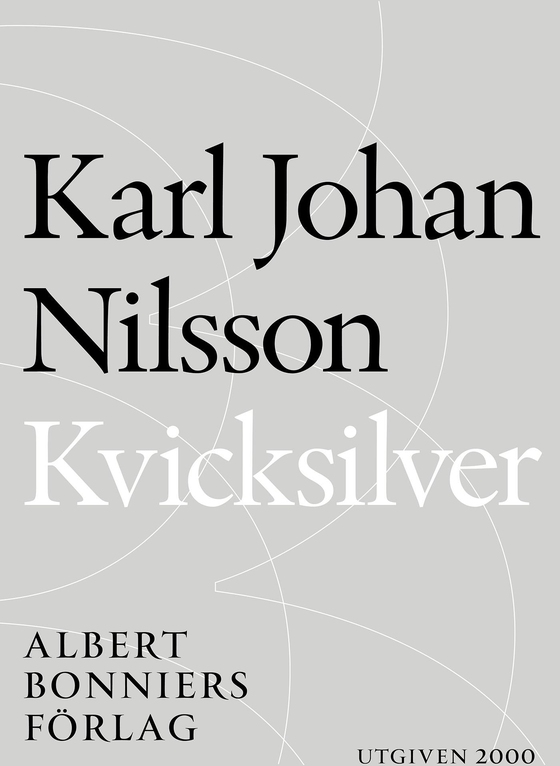 Kvicksilver (e-bok) av Karl Johan Nilsson