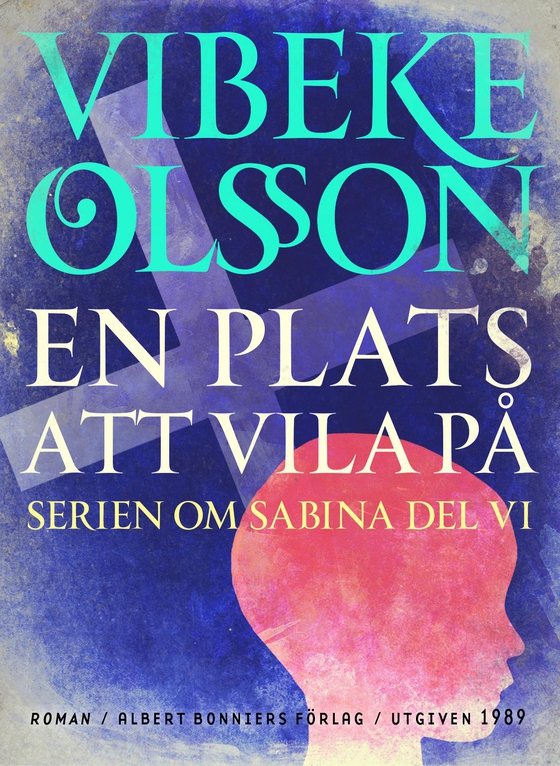 En plats att vila på : berättelse (e-bok) av Vibeke Olsson