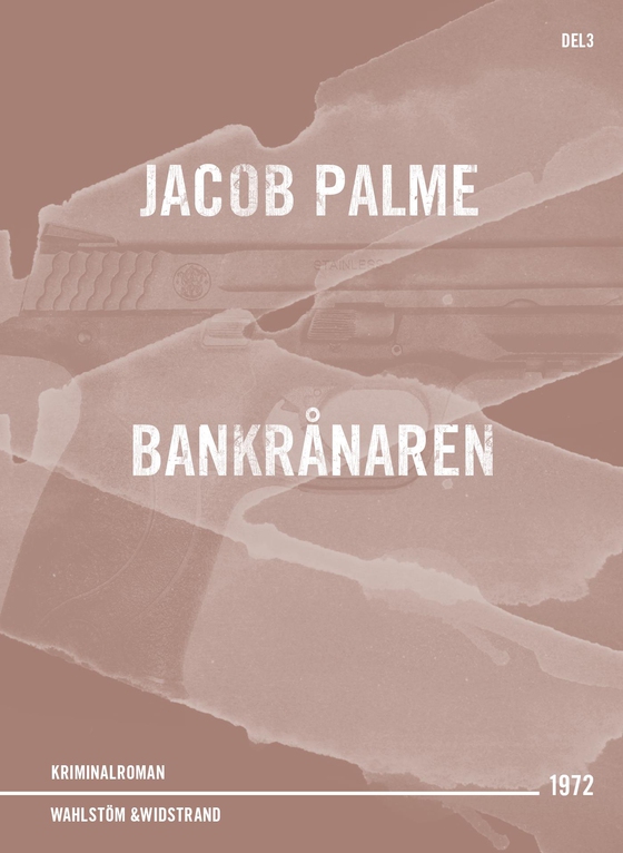 Bankrånaren : kriminalroman