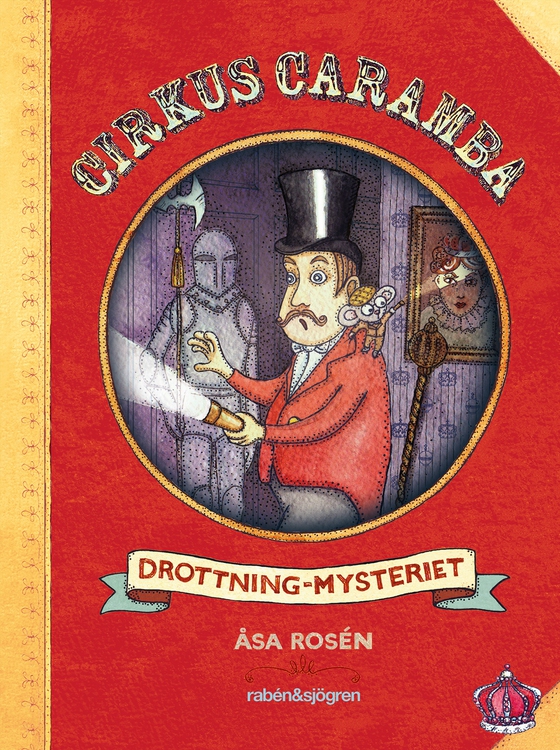 Cirkus Caramba. Drottning-mysteriet (e-bok) av Åsa Rosén