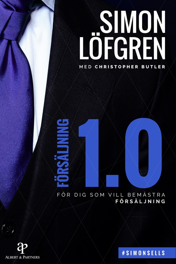 Försäljning 1.0 - För dig som vill bemästra försäljning (e-bok) av Simon Löfgren