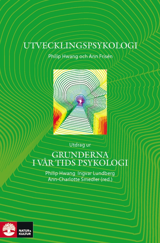 Utvecklingspsykologi - Utdrag ur Grunderna i vår tids psykologi