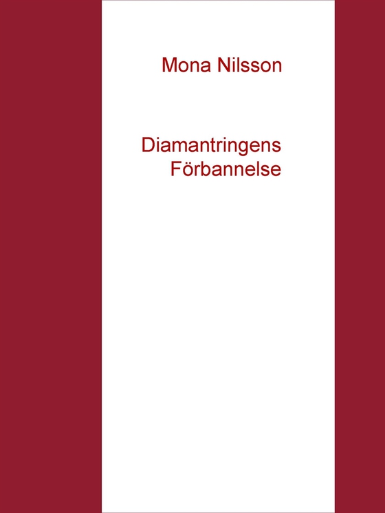 Diamantringens Förbannelse (e-bok) av Mona Nilsson