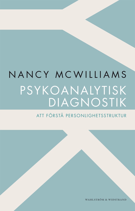 Psykoanalytisk diagnostik : att förstå personlighetsstruktur (e-bok) av Nancy McWilliams