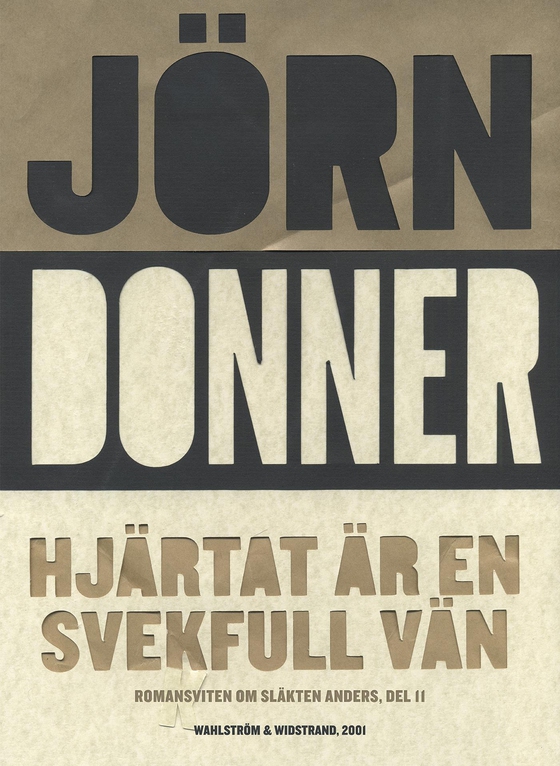 Hjärtat är en svekfull vän (e-bok) av Jörn Donner