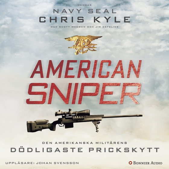 American Sniper : den amerikanska militärens dödligaste prickskytt (ljudbok) av Chris Kyle
