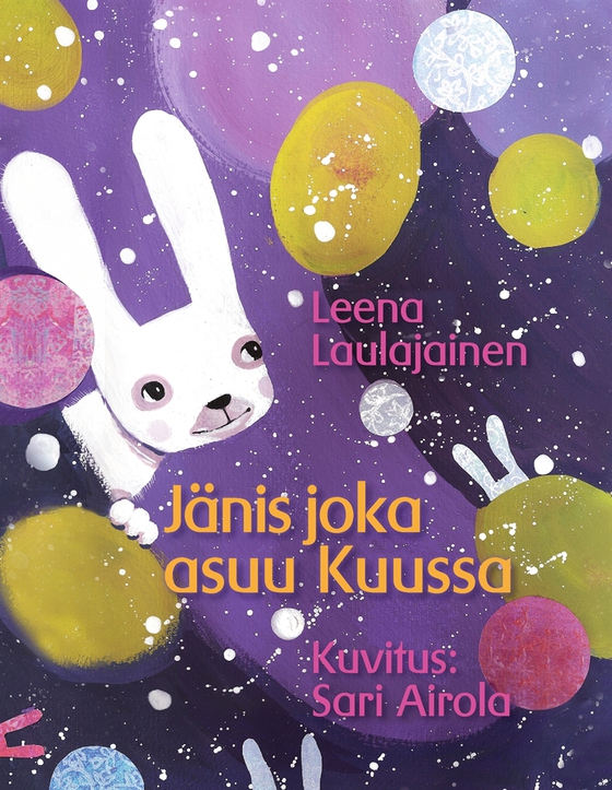 Jänis joka asuu Kuussa (e-bok) av Leena Laulajainen