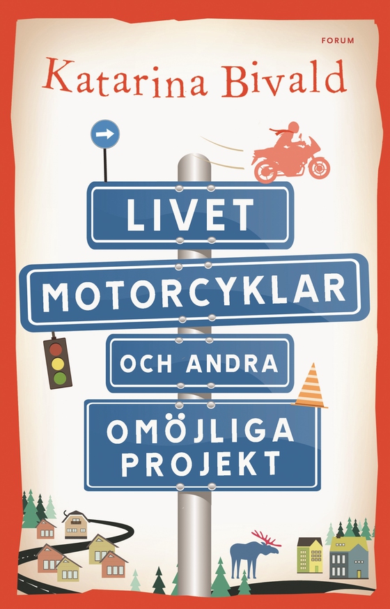 Livet, motorcyklar och andra omöjliga projekt (e-bok) av Katarina Bivald