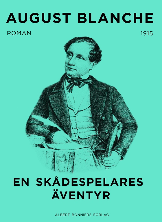 En skådespelares äventyr (e-bok) av August Blanche