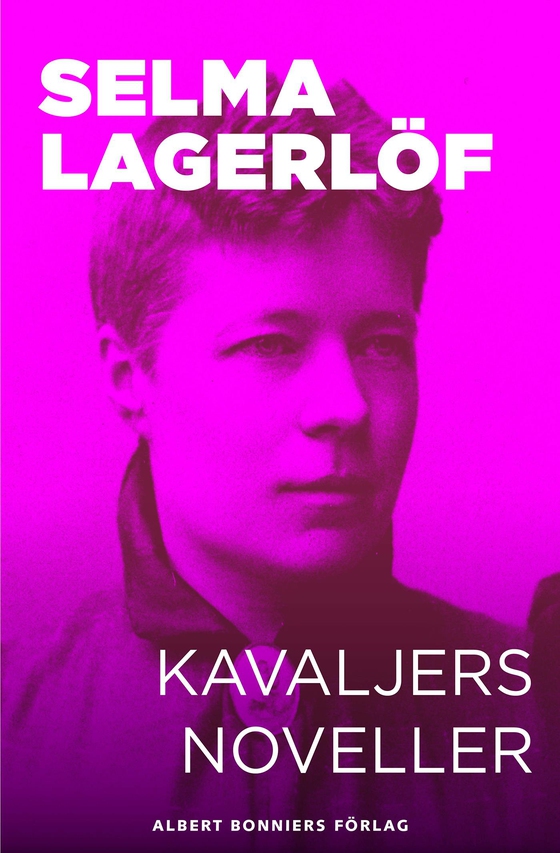 Kavaljersnoveller (e-bok) av Selma Lagerlöf