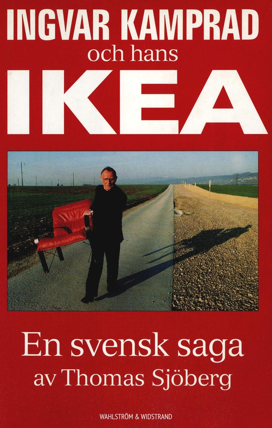 Ingvar Kamprad och hans IKEA : en svensk saga (e-bok) av Thomas Sjöberg