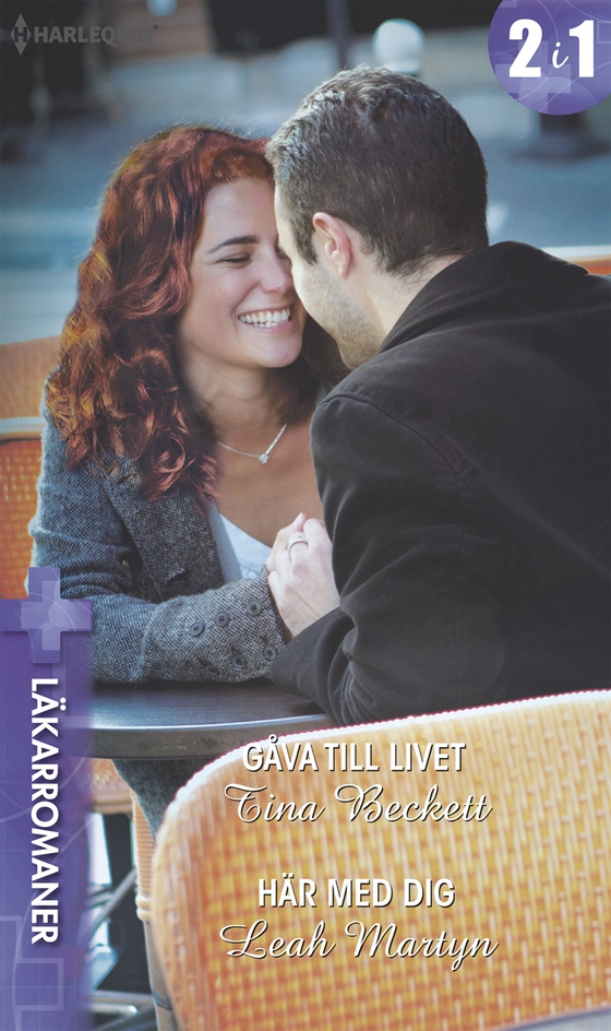 Gåva till livet / Här med dig (e-bok) av Tina Beckett